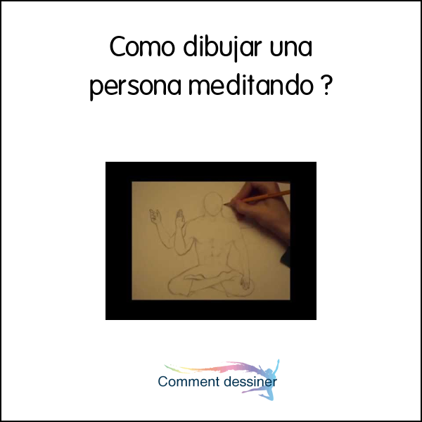 Como dibujar una persona meditando